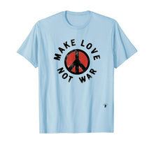 Load image into Gallery viewer, Make Love Not War Peace 60s 70s Retro Design T-Shirt