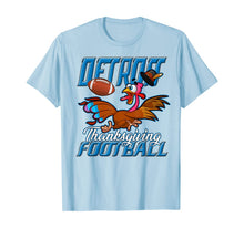 Load image into Gallery viewer, Detroit Football | Thanksgiving Day | Funny Turkey Day T-Shirt