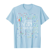 Load image into Gallery viewer, Square Root Of 289 17th Birthday 17 Year Old Gifts Math Bday T-Shirt