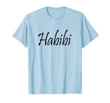 Load image into Gallery viewer, Habibi t-shirt,gift for lovers,arabic love