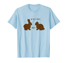 Load image into Gallery viewer, Funny Chocolate Easter Bunny Shirt, My Butt Hurts Gift