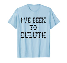 Load image into Gallery viewer, Ive Been to Duluth T-shirt from Scarebaby Design