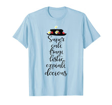 Load image into Gallery viewer, super-cali-fragi-listic-expi-ali-docious Funny T-shirt