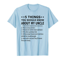 Load image into Gallery viewer, 5 things you should know about my uncle T-shirt