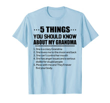 Load image into Gallery viewer, 5 Things You Should Know About My Grandma Tshirt