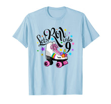 Load image into Gallery viewer, Lets roll into 9 Birthday. Unicorn, Roller skate T-shirt.