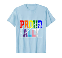Load image into Gallery viewer, Proud ally T-shirt LGBTQ Tee