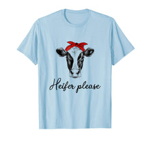 Load image into Gallery viewer, Heifer please Cute t-shirt farm gift awesome