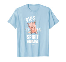 Load image into Gallery viewer, Pigs Are My Spirit Animal Shirt Pig Farmer Funny Pig Lover