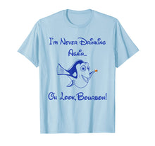 Load image into Gallery viewer, I'm Never Drinking Again... Oh Look bourbon wine TShirt