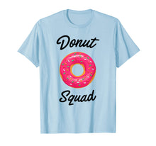 Load image into Gallery viewer, Donut Squad T-shirt (Donut Shirt)