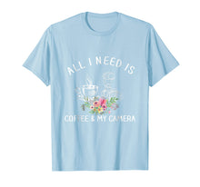 Load image into Gallery viewer, Photography Shirt All I Need is Coffee and My Camera T-Shirt