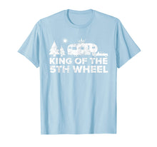 Load image into Gallery viewer, Mens King of The 5th Wheel Camper TShirt RV Camping Vacation Gift