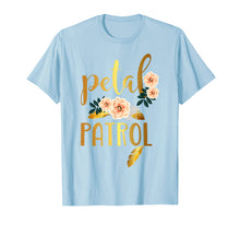Load image into Gallery viewer, Petal Patrol Shirt Flower Girl Wedding T-Shirt