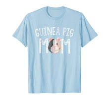 Load image into Gallery viewer, Guinea Pig Mom Shirt Guinea Pig Lover Gifts Tshirt