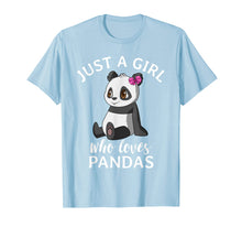 Load image into Gallery viewer, Cute Panda T Shirts for Girls Just A Girl Who Loves Pandas