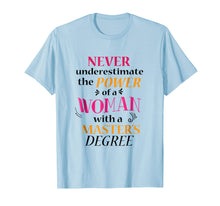 Load image into Gallery viewer, Masters Degree Gift for Her T-Shirt Funny Graduation Women