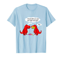 Load image into Gallery viewer, Funny Did You Eat The Last Unicorn Dinosaur T-Shirt