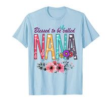 Load image into Gallery viewer, Blessed To Be Called Nana T-shirt Funny Grandma Gifts