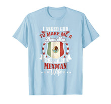 Load image into Gallery viewer, Mens I Love my Mexican Wife Anniversary T-Shirt for Husband