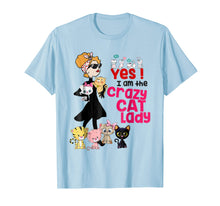Load image into Gallery viewer, Yes ! I Am The Crazy Cat Lady - Funny Cat Tshirt