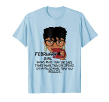 Load image into Gallery viewer, February Girl Knows More Than She Says Tshirt
