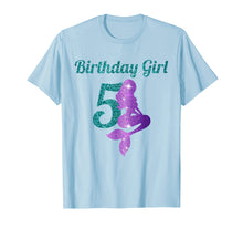 Load image into Gallery viewer, 5th Birthday Girl Of Mermaid T-shirt 5 Years Old Mermaid