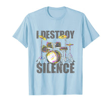 Load image into Gallery viewer, Drums T-Shirt Drummer I Destroy Silence