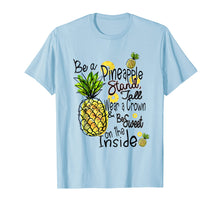 Load image into Gallery viewer, Fun Be A Pineapple T-Shirt Sweet Gift Tee