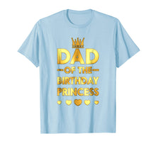 Load image into Gallery viewer, Dad Of The Birthday Princess Golden Matching Family T-shirt