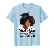 Load image into Gallery viewer, Black Queen Masters Degree Tshirt Best Graduation Gifts