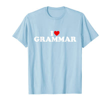 Load image into Gallery viewer, I Love Grammar - Heart T-Shirt-2259798