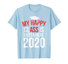 Load image into Gallery viewer, My Happy Class Is Outta Here 2020 Shirt Graduation Gift T-Shirt-124467