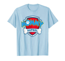 Load image into Gallery viewer, Womens Funny Mommy Patrol T-Shirt - Dog Mom T-Shirt T-Shirt