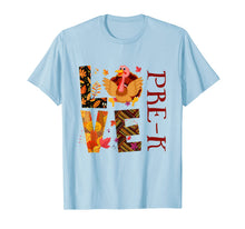 Load image into Gallery viewer, LOVE PRE-K Funny Turkey Teacher Thanksgiving day T-Shirt