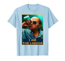 Load image into Gallery viewer, I am the Liquor T-Shirt-81396