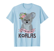 Load image into Gallery viewer, Just A Girl Who Loves Koalas Koala Bear T-Shirt-240525
