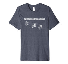 Load image into Gallery viewer, These Are Difficult Times Music Sheet Band Shirt