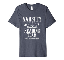 Load image into Gallery viewer, Varsity Reading Team: Funny Book Lover T-Shirt