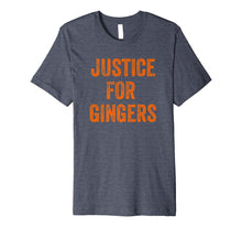 Load image into Gallery viewer, Justice For Gingers Pride Funny Ginger T-Shirt Irish Gift