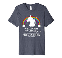 Load image into Gallery viewer, Childcare Workers Magical Like Unicorns Funny Tshirt Gift