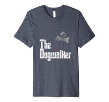 Load image into Gallery viewer, Dog Walkers Shirt, The Dogwalker Parody Tshirt gifts