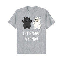 Load image into Gallery viewer, Let's Make a Panda - Funny Black Bear Polar Bear T-Shirt
