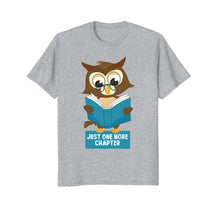 Load image into Gallery viewer, Just One More Chapter Shirt - Cute Owl Shirt