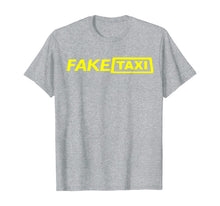 Load image into Gallery viewer, Fake Taxi Funny Gift Halloween T-Shirt