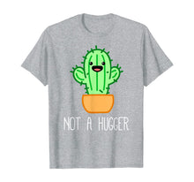 Load image into Gallery viewer, Not a Hugger Cactus | Cute Kawaii Do Not Hug Meme T-Shirt
