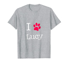 Load image into Gallery viewer, I Love Lucy Dog Name T-Shirt Gift Shirt for Dog Lovers