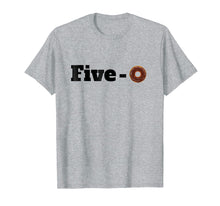 Load image into Gallery viewer, Five O donut funny cop tee shirt