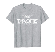 Load image into Gallery viewer, Drone Pilot T-Shirt Gift Tshirt Quadcopter Tee Fly