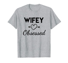 Load image into Gallery viewer, Wifey Obsessed Tee Shirt